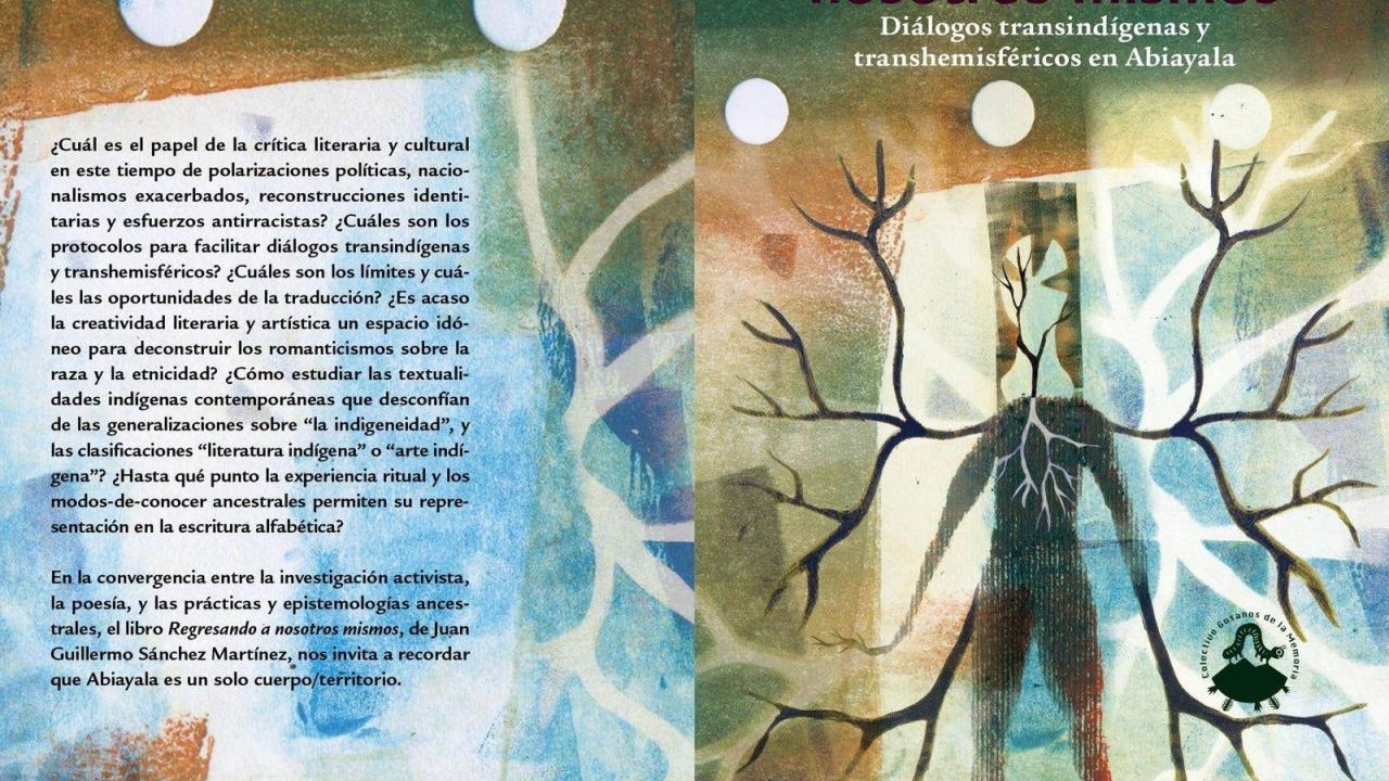 Regresando a nosotros mismos: diálogos, memoria y territorio en Abiayala