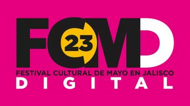 Festival Cultural de Mayo llegará por Plataformas Digítales