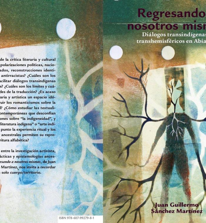 Regresando a nosotros mismos: diálogos, memoria y territorio en Abiayala